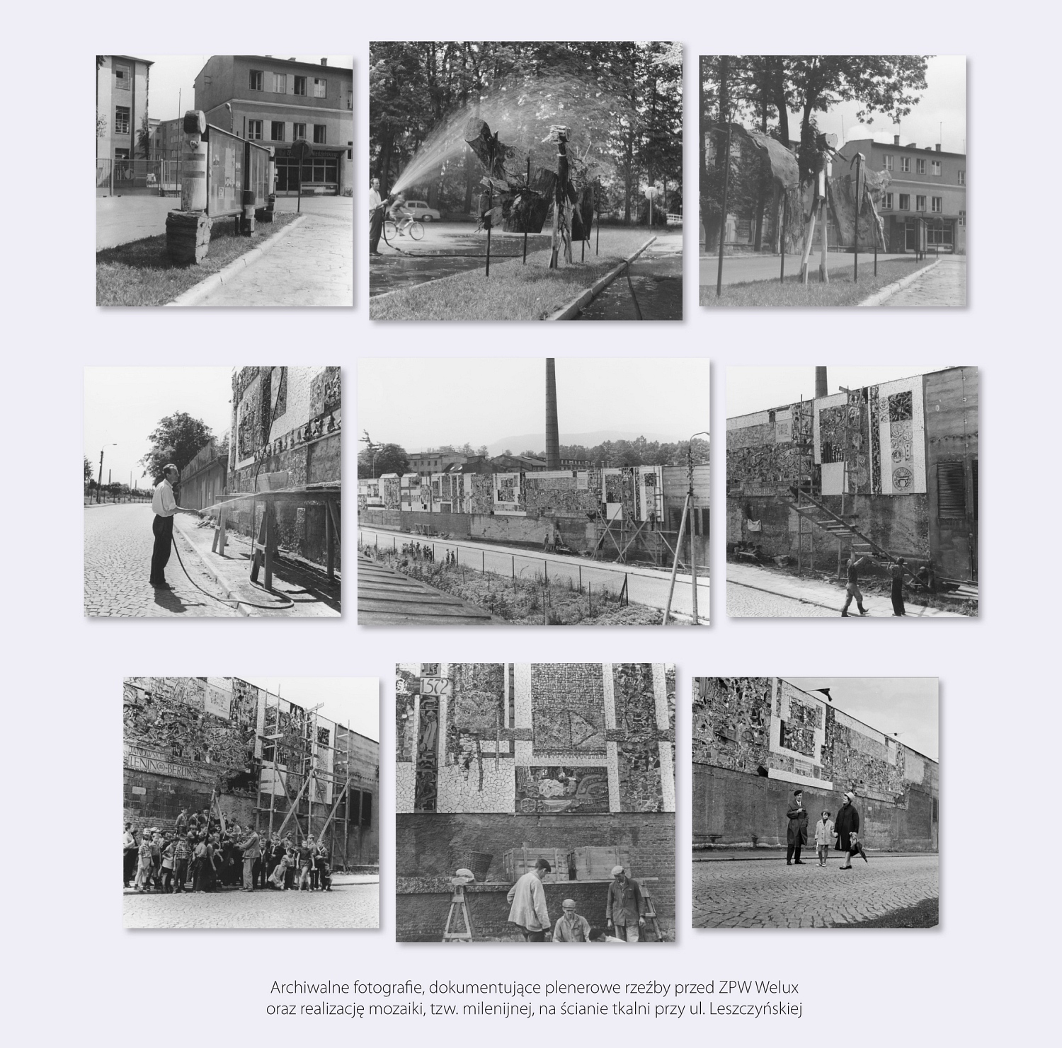Archiwalne fotografie dokumentujące plenerowe rzeźby przed ZPW Welux oraz realizację mozaiki tzw. milenijnej na ścianie tkalni przy ul. Leszczyńskiej