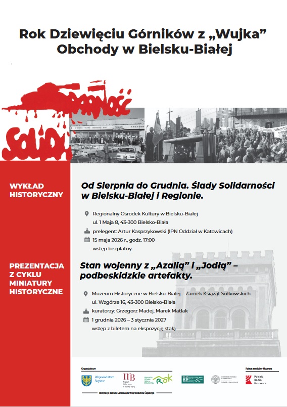 Od Sierpnia do Grudnia. Ślady Solidarności w Bielsku-Białej i Regionie.